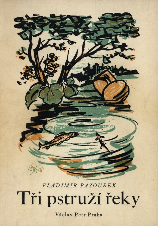Tři pstruží řeky a jiné causerie