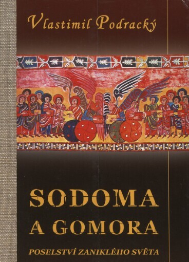 Sodoma a Gomora: poselství zaniklého světa
