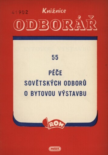 Péče sovětských odborů o bytovou výstavbu: [sborník]