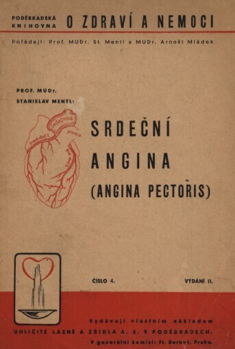 Srdeční angina =: (Angina pectoris) : [z vyšetřovacích a léčebných ústavů v Poděbradech]