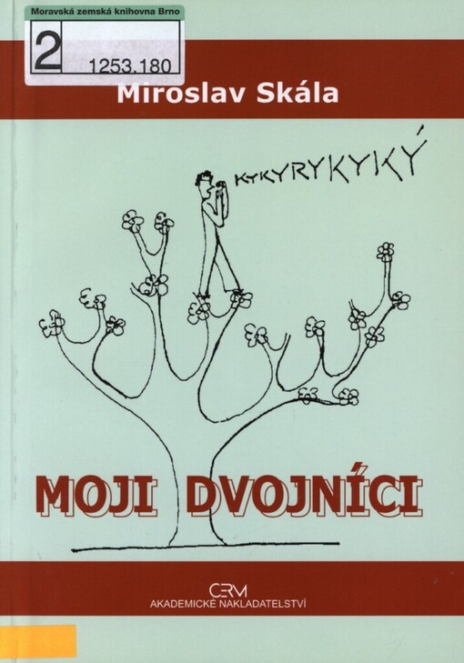 Moji dvojníci, Vyd. 2., V Akademickém nakladatelství CERM vyd. 1.