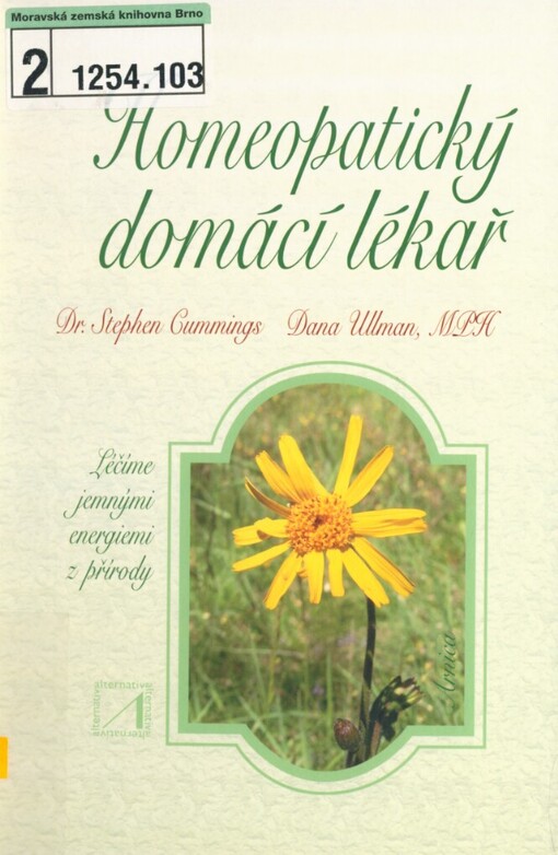 Homeopatický domácí lékař: bezpečné a účinné léky pro celou rodinu