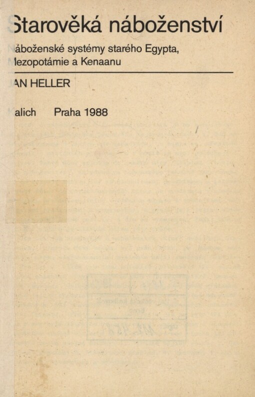 Starověká náboženství :náboženské systémy starého Egypta, Mezopotámie a Kanaanu