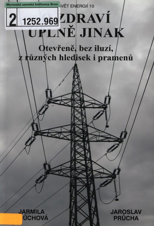 O zdraví úplně jinak: otevřeně, bez iluzí, z různých hledisek i pramenů : pohled 21. století