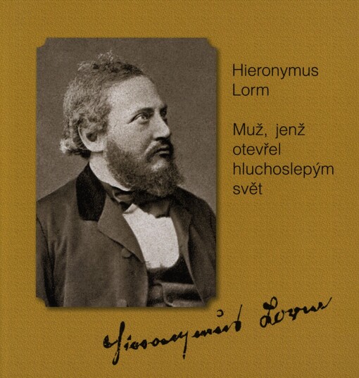 Hieronymus Lorm: muž, jenž otevřel hluchoslepým svět