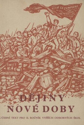 Dějiny nové doby : Učeb. text pro 2. roč. vyš. odb. šk.