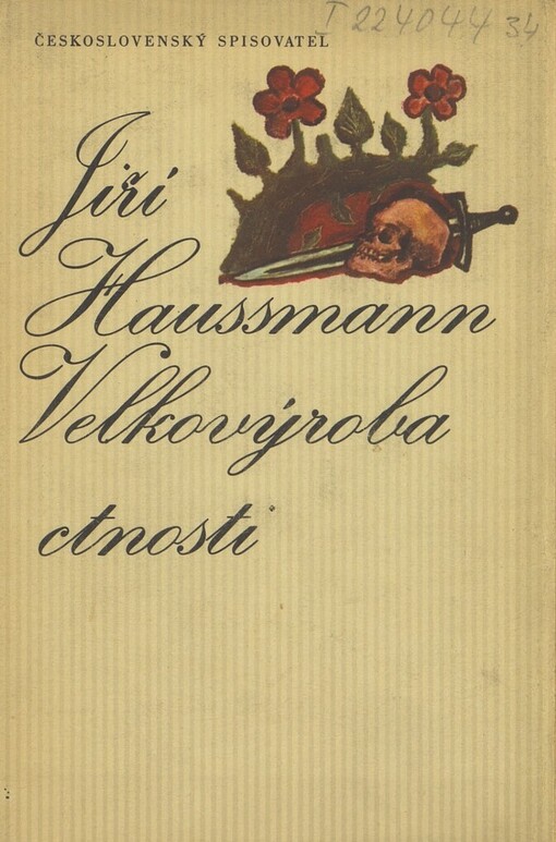 Velkovýroba ctnosti: (nepravidelný román)