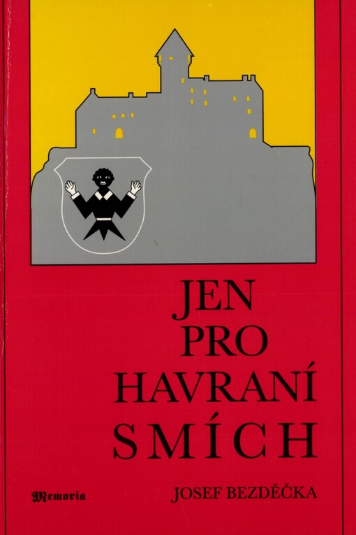 Jen pro havraní smích: historický román z let 1550-1632