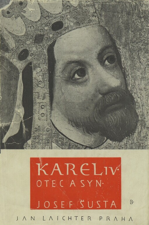 České dějiny. Dílu II. část 3, Karel IV. Otec a syn : 1333-1346