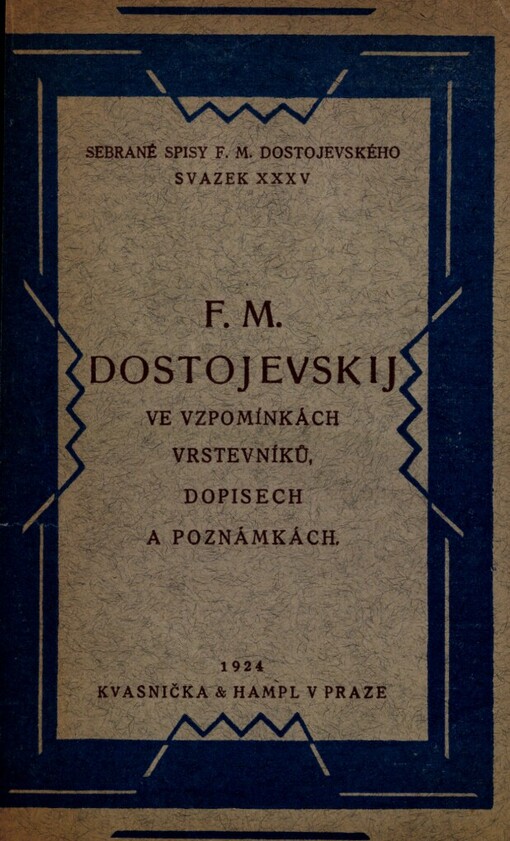 F.M. Dostojevskij ve vzpomínkách vrstevníků, dopisech a poznámkách