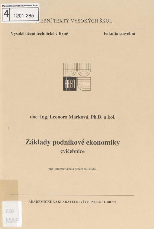 Základy podnikové ekonomiky: cvičebnice : pro kombinované a prezenční studiu[m]