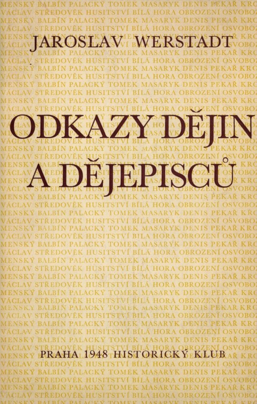 Odkazy dějin a dějepisců