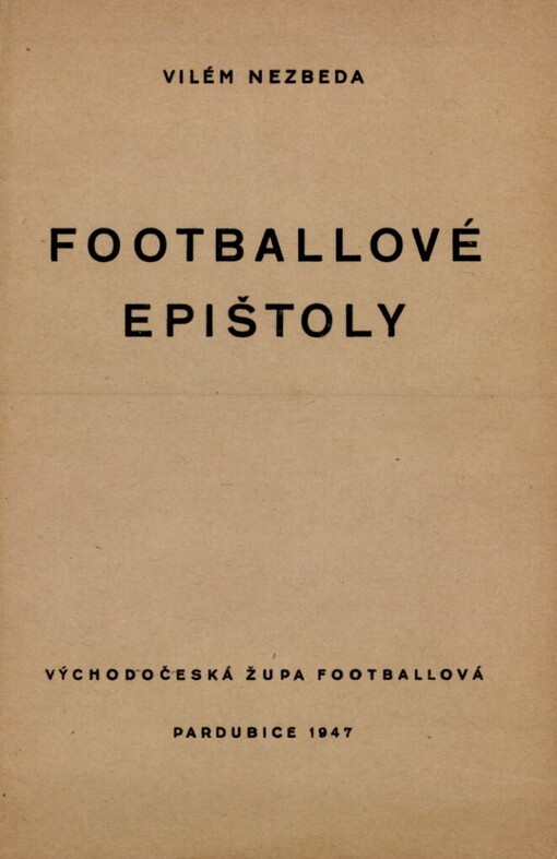 Footballové epištoly :[Úvahy a postřehy]