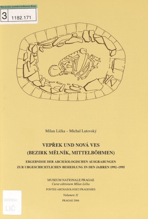 Vepřek und Nová Ves (Bezirk Mělník, Mittelböhmen): Ergebnisse der archäologischen Ausgrabungen zur urgeschichtlichen Besiedlung in den Jahren 1992-1995