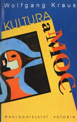 Kultura a moc: proměna přání