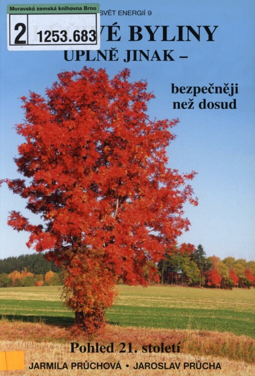 Léčivé byliny úplně jinak - bezpečněji než dosud: pohled 21. století