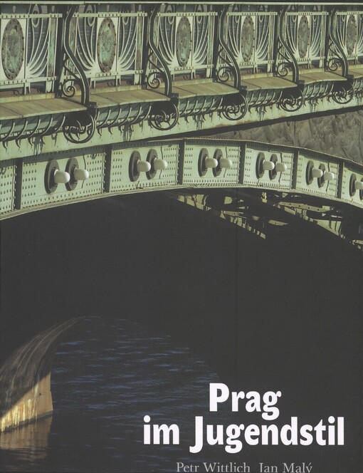 Prag im Jugendstil: ein Stil in seinen Formen