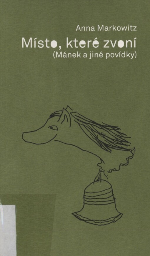 Místo, které zvoní: (Mánek a jiné povídky)