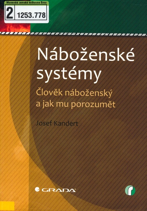 Náboženské systémy: člověk náboženský a jak mu porozumět