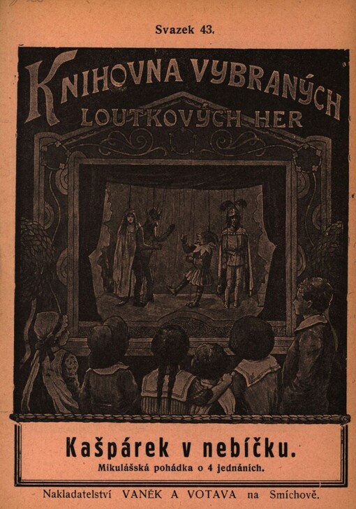 Kašpárek v nebíčku :mikulášská pohádka o 4 jednáních