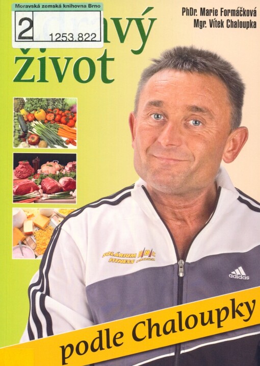 Zdravý život: podle Chaloupky