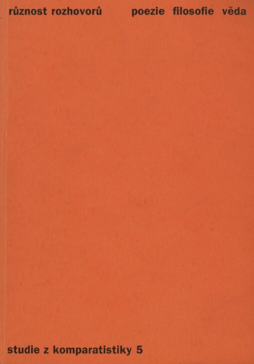Různost rozhovorů: (poezie - filosofie - věda)