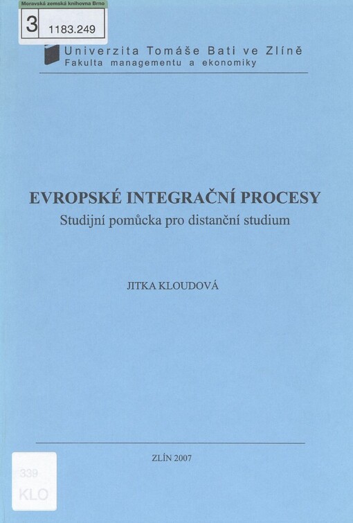 Evropské integrační procesy: studijní pomůcka pro distanční studium