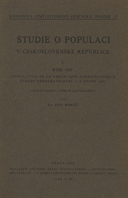 Studie o populaci v Československé republice.(Population de la République tchécoslovaque, études démographiques - I. année 1927) /[Sv.] 1.,R. 1927 =