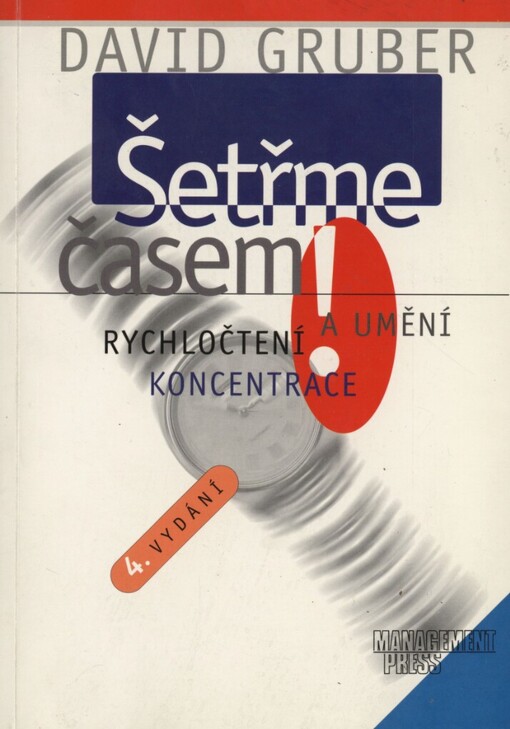 Šetřme časem!: rychločtení a umění koncentrace