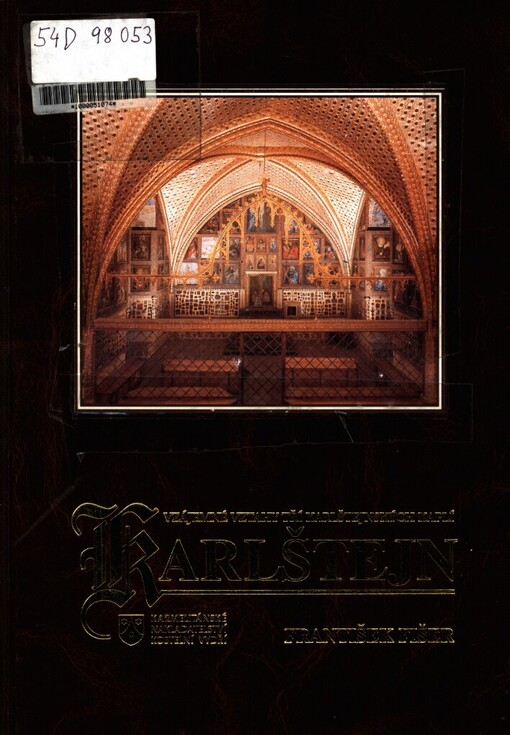 Karlštejn: vzájemné vztahy tří karlštejnských kaplí