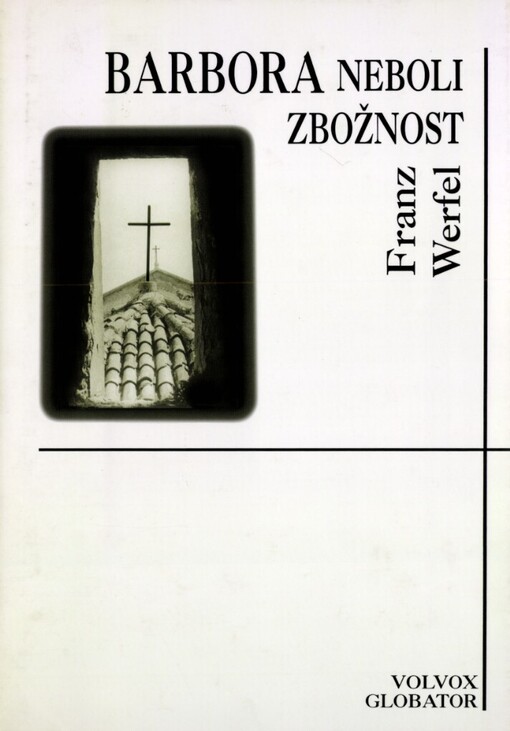 Barbora, neboli, Zbožnost