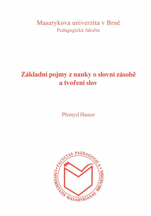 Základní pojmy z nauky o slovní zásobě a tvoření slov
