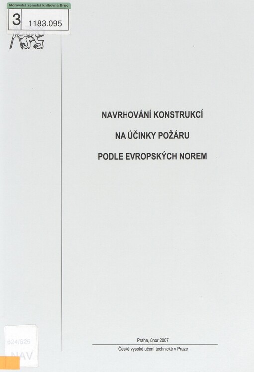 Navrhování konstrukcí na účinky požáru podle evropských norem: textové materiály projektu Celoživotní vzdělávání v požární ochraně