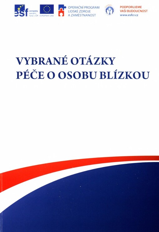 Vybrané otázky péče o osobu blízkou