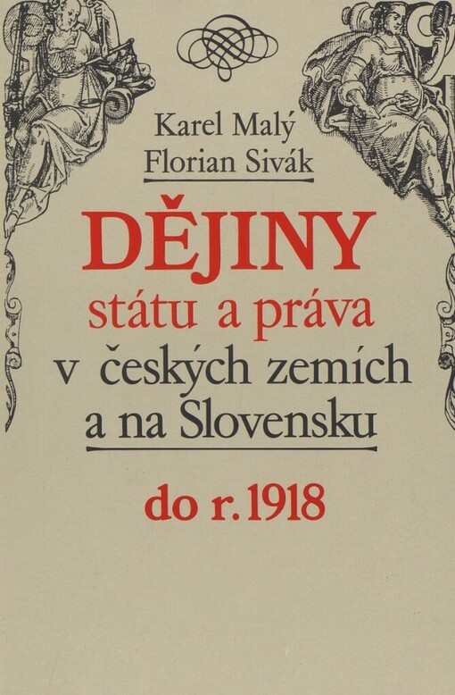 Dějiny státu a práva v českých zemích a na Slovensku do r. 1918