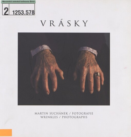 Vrásky: staří lidé staré Prahy = Wrinkles : old people of old Prague