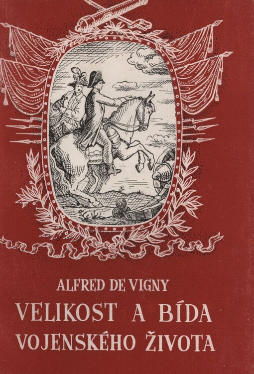 Velikost a bída vojenského života