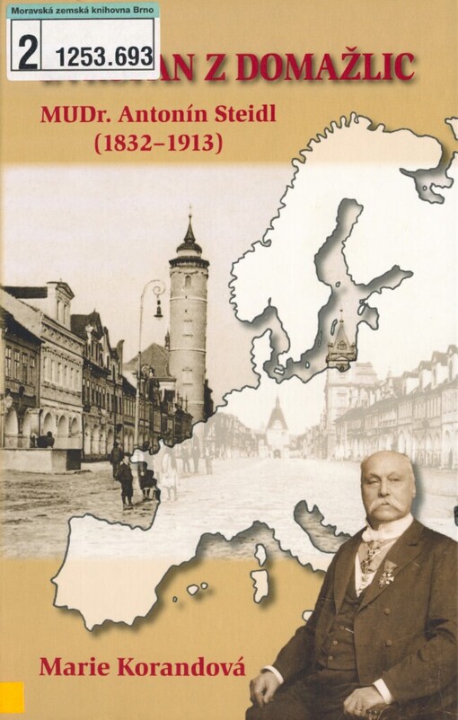 Evropan z Domažlic: MUDr. Antonín Steidl (1832-1913)