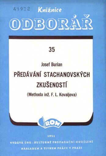 Předávání stachanovských zkušeností: (methoda F.L. Kovaljova)