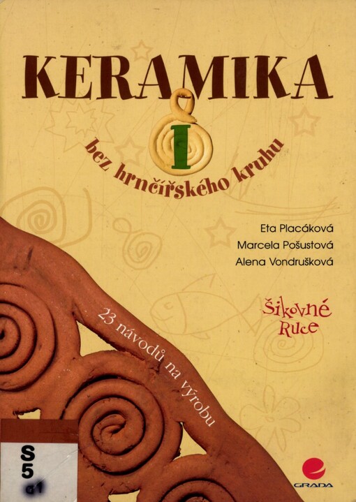 Keramika I: bez hrnčířského kruhu