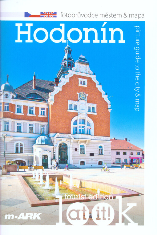 Hodonín : fotoprůvodce městem & mapa = picture guide to the city & map