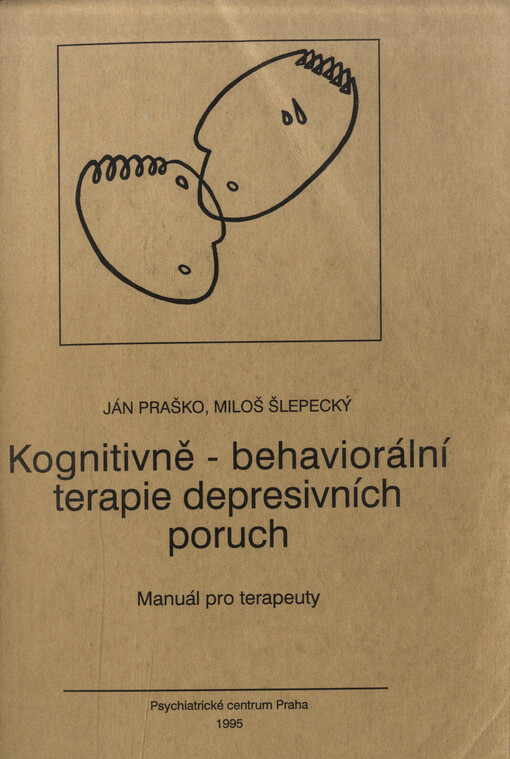 Kognitivně-behaviorální terapie depresivních poruch : manuál pro terapeuty