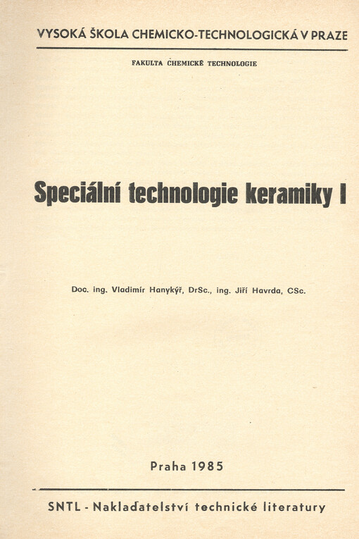 Speciální technologie keramiky.[Díl] 1, 1. vyd.
