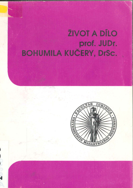 Život a dílo prof. JUDr. Bohumila Kučery, DrSc.