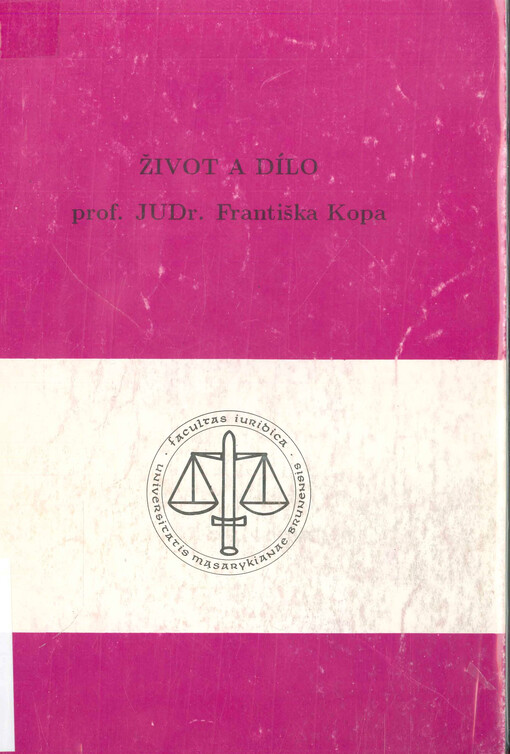 Život a dílo prof. JUDr. Františka Kopa