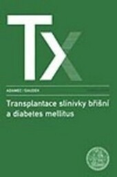 Transplantace slinivky břišní a diabetes mellitus    