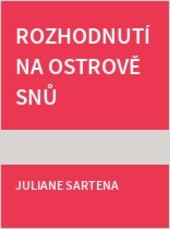 Rozhodnutí na ostrově snů