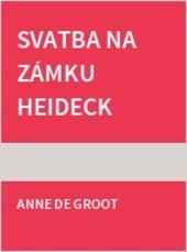 Svatba na zámku Heideck