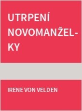 Utrpení novomanželky