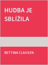 Hudba je sblížila